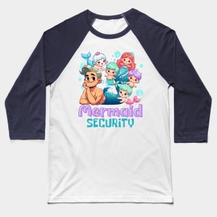 Mermaid Security Baseball T-Shirt